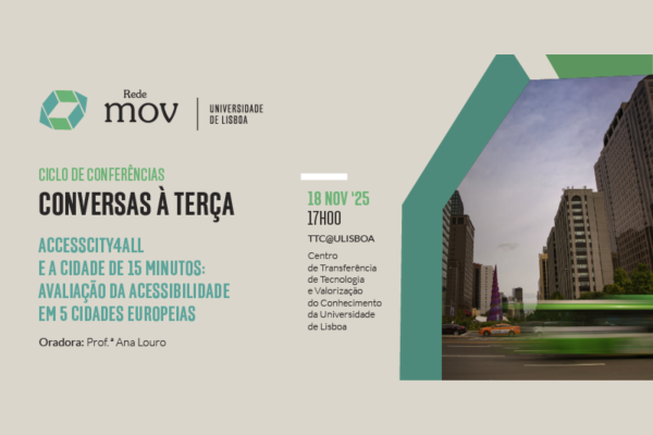 Conversas à Terça da redeMOV: “AccessCity4All e a Cidade de 15 Minutos: Avaliação da Acessibilidade em 5 cidades europeias”